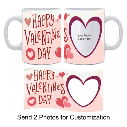 Happy Valentine's Day Printed Personalized Tea, Coffee and Milk Mug (11Oz / 325ml) - Image 3