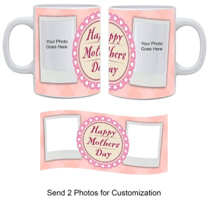 Customized Coffee, Tea for Wishing Happy Mothers Day Printed Mug (11Oz / 325ml) - Image 3