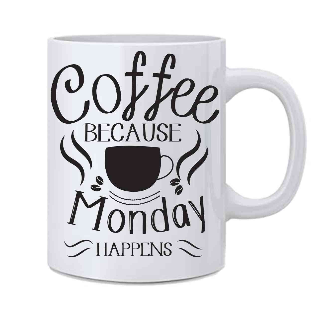 Coffee Because Monday Happens Designed Printed Ceramic Tea Mug - 350 ml - Image 2